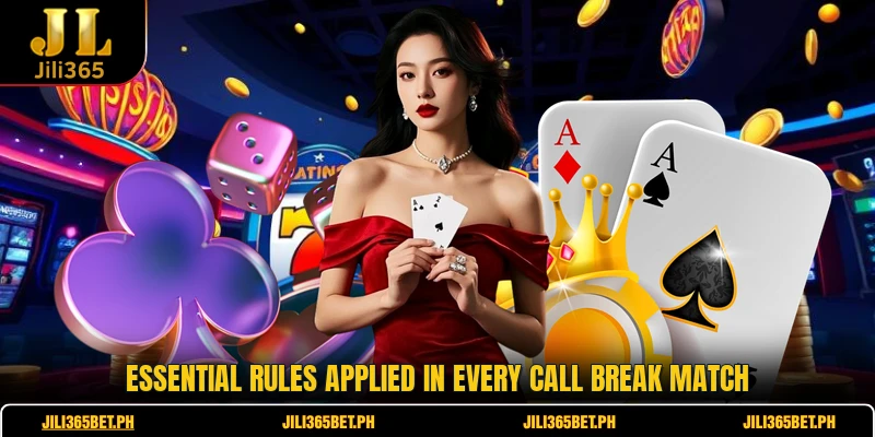 Essential rules applied in every Call Break match