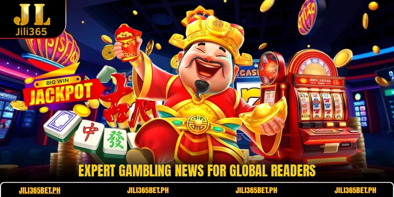 Expert gambling news for global readers