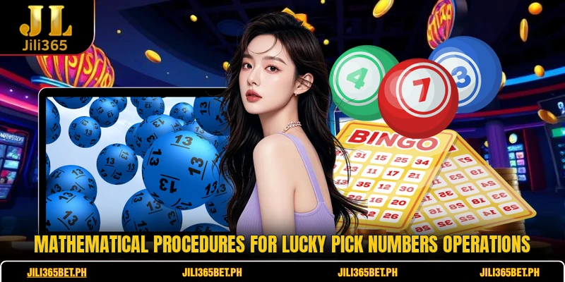 Mathematical procedures for Lucky Pick Numbers operations