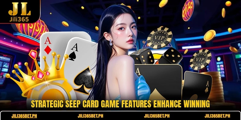 Strategic Seep Card Game features enhance winning