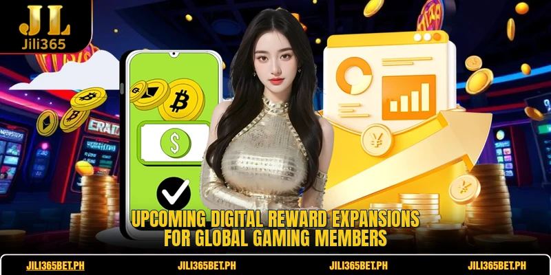 Upcoming digital reward expansions for global gaming members