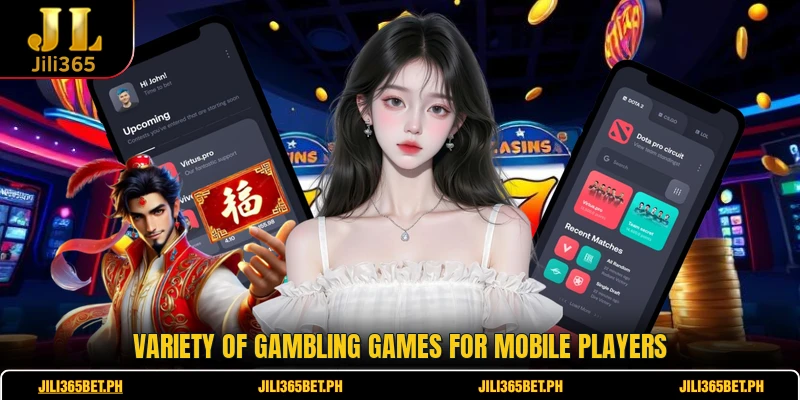Variety of gambling games for mobile players